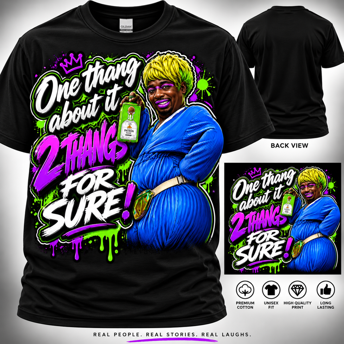 One Thang About It, 2 Thangs For Sure! T-Shirt